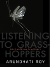 Listening to Grasshoppers (eBook): Field Notes on Democracy